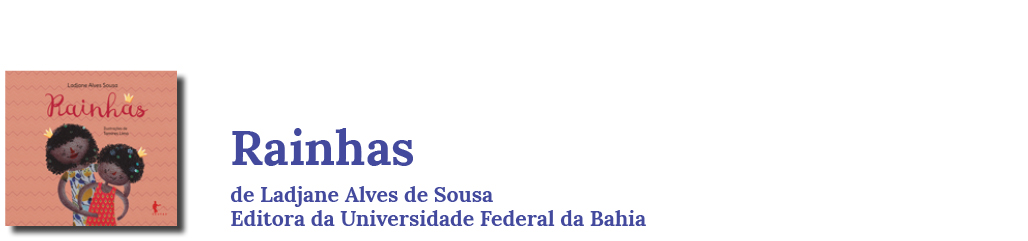 Capa do livro Rainhas, de Ladjane Alves de Sousa, Editora da Universidade Federal da Bahia.