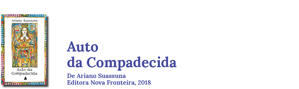 Livro: Auto da Compadecida, Ariano Suassuna, Nova Fronteira, 2018.