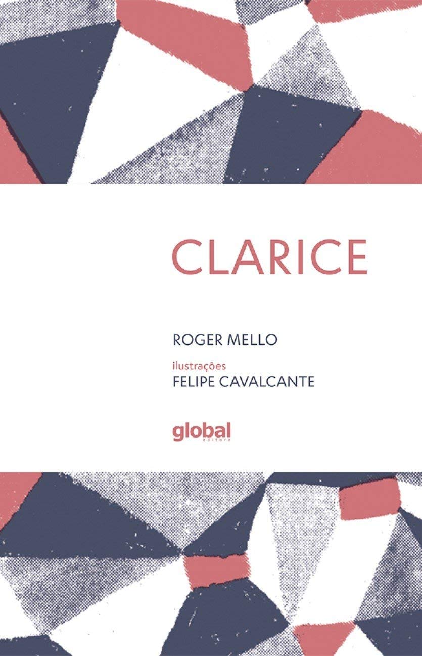 Capa do livro Clarice, de Roger Mello. Global Editora.