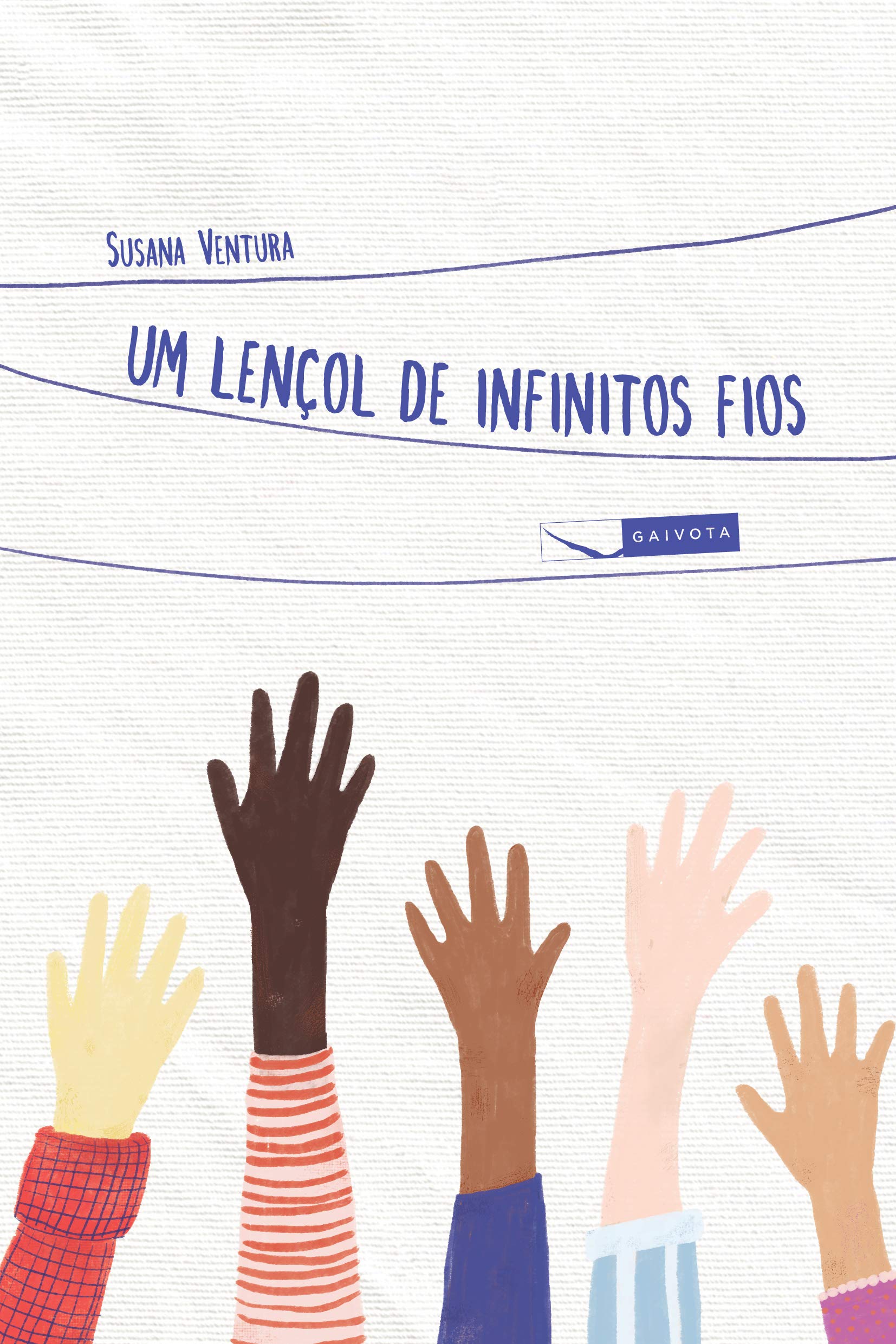 Capa do livro Um Len&ccedil;ol de Infinitos Fios, de Suzana Ventura, Editora Gaivota