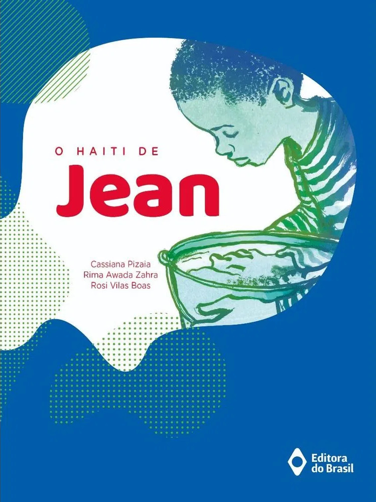 Capa do livro O Haiti de Jean, de Cassiana Pizaia, Rima Awada e Rosi Vilas Boas Editora do Brasil.