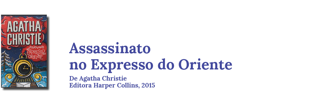 Livro: Assassinato no Expresso Oriente, de Agatha Christie