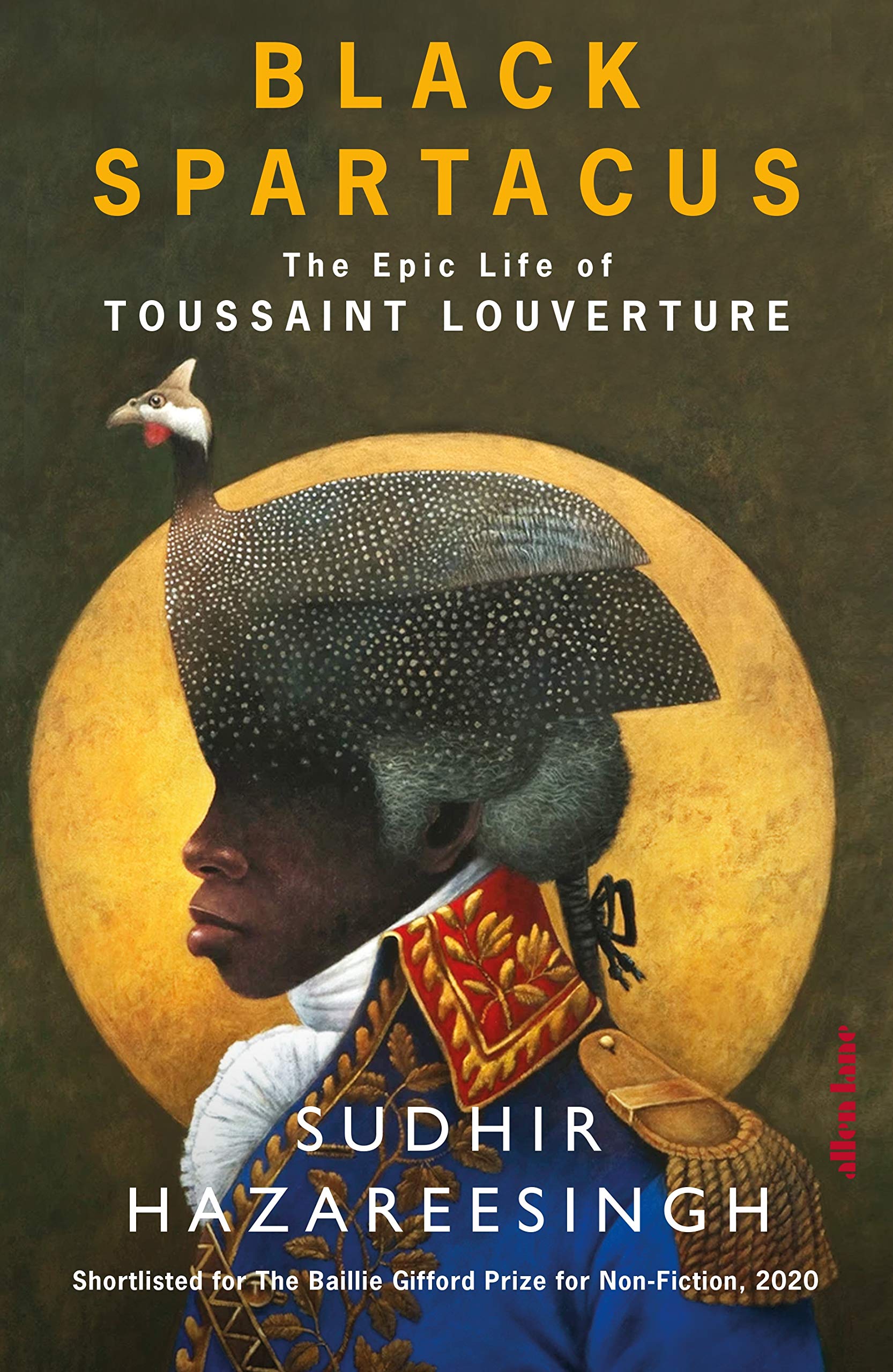 E na capa da biografia de 2020, Black Spartacus: the epic life of Toussaint de Louverture (Esp&aacute;rtaco Negro: A vida &eacute;pica de Toussaint de Louverture), de Sudhir Hazareesingh.